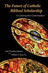 The Future of Catholic Biblical Scholarshp: A Constructive Conversation