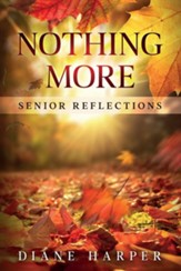 Nothing More: Senior Reflections