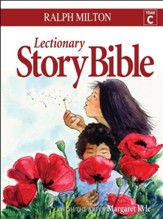 Lectionary Story Bible Year C: Year C