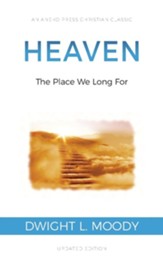 Heaven: The Place We Long for