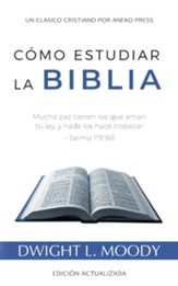 Como Estudiar la Biblia: Mucha paz tienen los que aman tu ley, y nada los hace tropezar - Salmo 119:165