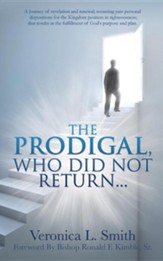 The Prodigal, Who Did Not Return...