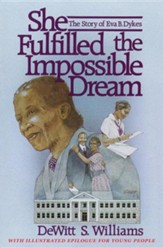 She Fulfilled the Impossible Dream