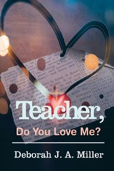Teacher, Do You Love Me?