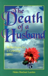 The Death of a Husband: Reflections for a Grieving Wife