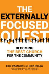 The Externally Focused Quest: Becoming the Best Church for the Community - Slightly Imperfect