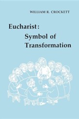 Eucharist: Symbol of Transformation