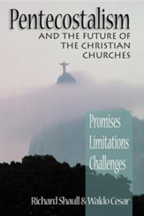 Pentecostalism and the Future of the Christian Churches