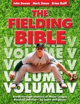 The Fielding Bible, Volume V: Breakthrough Analysis of Major League Defense-By Team and Player (Volume V) (Volume V), Edition 0005Volume V