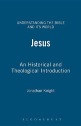 Jesus: An Historical and Theological Investigation