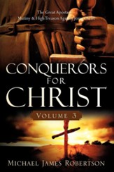 Conquerors for Christ, Volume 3