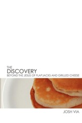 The Discovery: Beyond the Jesus of Flapjacks and Grilled Cheese