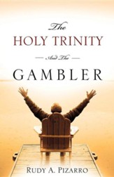The Holy Trinity And The Gambler