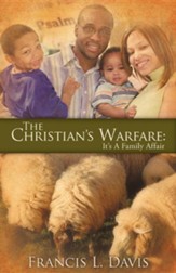 The Christian's Warfare: It's a Family Affair