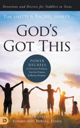 God's Got This: Power Decrees to Overcome Problems, Step Into Purpose, and Receive Promises