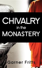 Chivalry in the Monastery