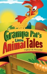 Grampa Pat's Little Animal Tales