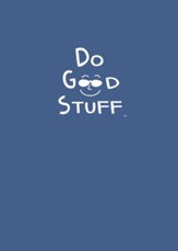 Do Good Stuff: Journal