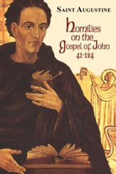 Homilies on the Gospel of John (41-124): Study Edition