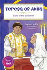Teresa of Avila: Saint for the Eucharist
