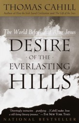 Desire of The Everlasting Hills, Paperback
