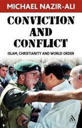 Conviction and Conflict: Islam, Christianity and World Order