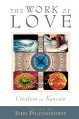 The Work of Love: Creation as Kenosis