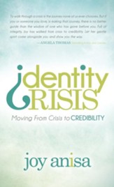 Identity Crisis: Moving from Crisis to Credibility