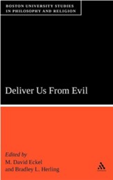 Deliver Us from Evil: Boston University Studies in Philosophy and Religion