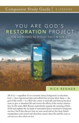 You Are God's Restoration Project Study Guide: How God Restores the Desolate Places in Your Life