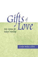 Gifts of Love: New Hymns for Today's Worship