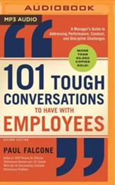 101 Tough Conversations to Have with Employees: A Manager's Guide to Addressing Performance, Conduct, and Discipline Challenges - unabridged audiobook on MP3-CD