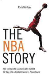 The NBA Story: How the Sports League Slam-Dunked Its Way into a Global Business Powerhouse - unabridged audiobook on CD