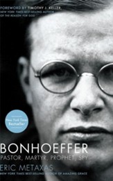 Bonhoeffer: Pastor, Martyr, Prophet, Spy - unabridged audiobook on CD