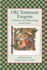 Old Testament Exegesis: A Guide to the Methodology, Second Edition, paper