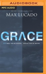 Grace: More Than We Deserve, Greater Than We Imagine - unabridged audiobook on MP3-CD