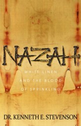 Nazah: White Linen and the Blood of Sprinkling