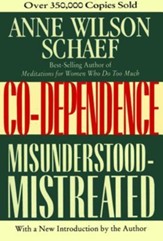 Co-Dependence: Misunderstood-Mistreated
