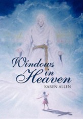 Windows in Heaven