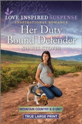 Her Duty Bound Defender, Large Print
