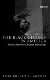 The Black Church in America: African American Christian Spirituality