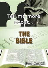 Tell Me More about the Bible
