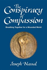 The Conspiracy of Compassion