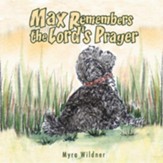 Max Remembers the Lord's Prayer