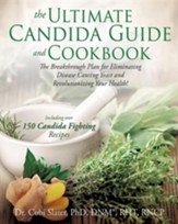 The Ultimate Candida Guide and Cookbook