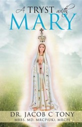 A Tryst with Mary