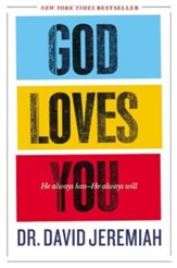 God Loves You: How the Father's Affection Changes Everything in Your Life, Largeprint
