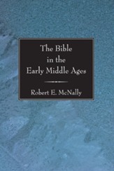The Bible in the Early Middle Ages