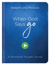 When God Says Go: A Devotional Thought Journal