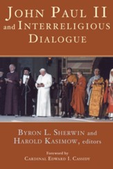 John Paul II and Interreligious Dialogue